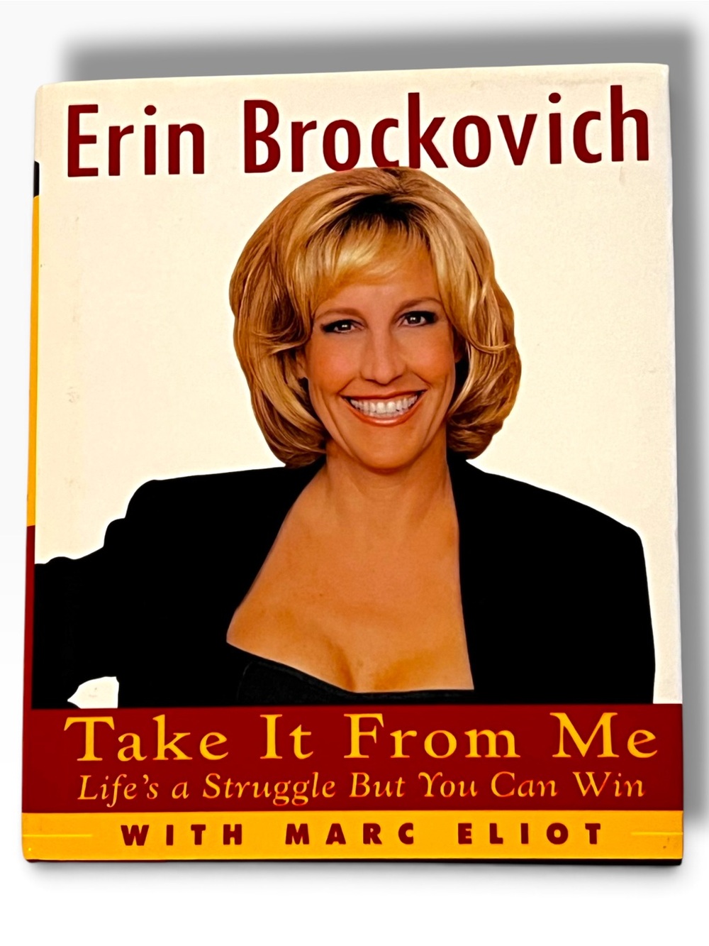 Take It from Me: Life's a - Hardcover, by Erin Brockovich; Marc - Very Good E-2